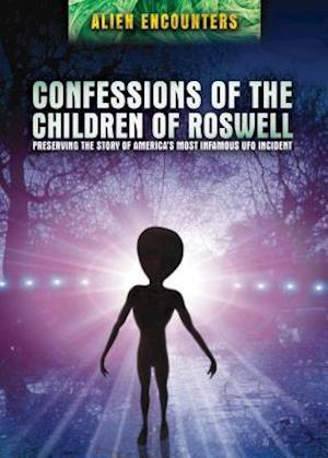 Confessions of the Children of Roswell