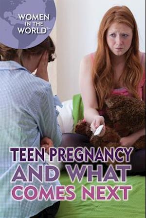 Teen Pregnancy and What Comes Next