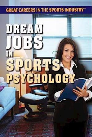 Dream Jobs in Sports Psychology