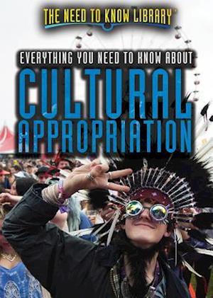 Everything You Need to Know about Cultural Appropriation