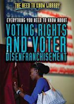 Everything You Need to Know about Voting Rights and Voter Disenfranchisement
