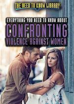 Everything You Need to Know about Confronting Violence Against Women