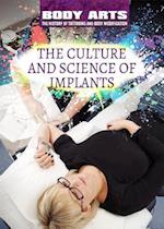 The Culture and Science of Implants