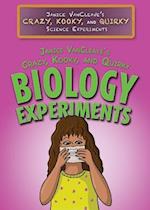 Vancleave, Janice 's Crazy, Kooky, and Quirky Biology Experiments