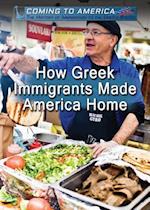 How Greek Immigrants Made America Home