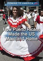 How Puerto Ricans Made the Us Mainland Home