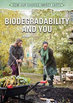 Biodegradability and You