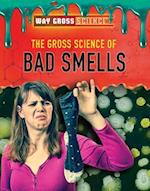 The Gross Science of Bad Smells