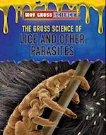 Gross Science of Lice and Other Parasites