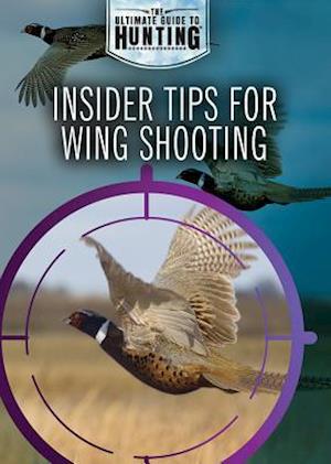 Insider Tips for Wing Shooting