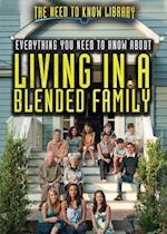 Everything You Need to Know about Living in a Blended Family