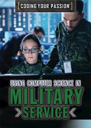 Using Computer Science in Military Service