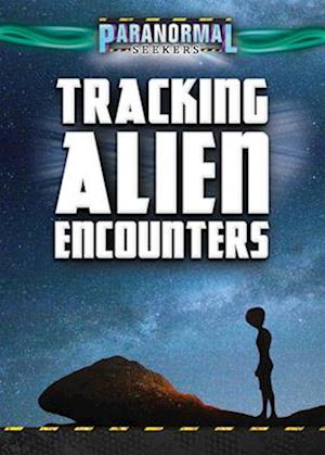 Tracking Alien Encounters