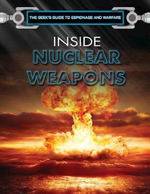 Inside Nuclear Weapons