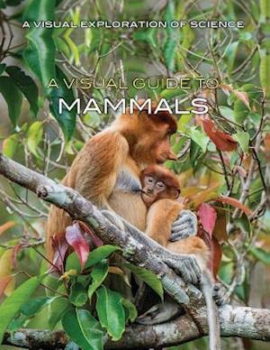 A Visual Guide to Mammals
