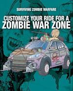 Customize Your Ride for a Zombie War Zone