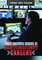 Using Computer Science in High-Tech Security Careers