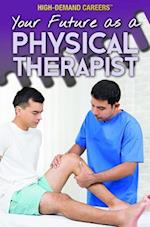 Your Future as a Physical Therapist