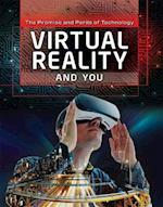 Virtual Reality and You