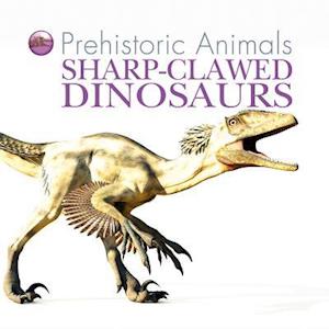 Sharp-Clawed Dinosaurs