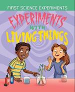 Experiments with Living Things