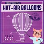 Piggles' Guide to Hot Air Balloons