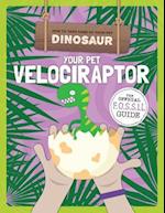 Your Pet Velociraptor