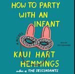 How to Party With an Infant