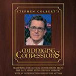 Stephen Colbert's Midnight Confessions