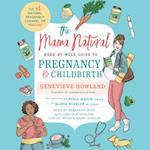 Mama Natural Week-by-Week Guide to Pregnancy and Childbirth