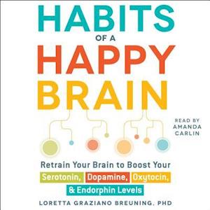 Habits of a Happy Brain