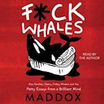 F*ck Whales