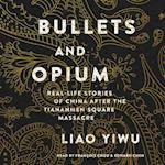 Bullets and Opium