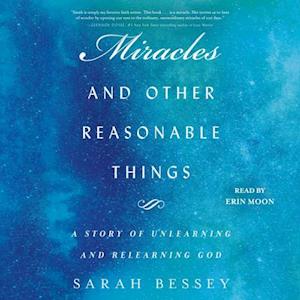 Miracles and Other Reasonable Things