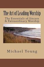 The Art of Leading Worship