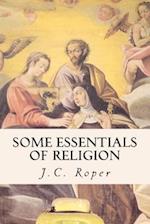 Some Essentials of Religion