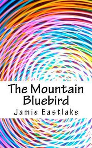 The Mountain Bluebird