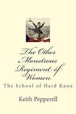 The Other Monstrous Regiment of Women