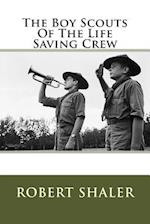 The Boy Scouts of the Life Saving Crew