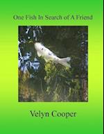 One Fish in Search of a Friend