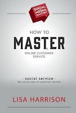 How to Master Online Customer Service