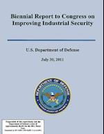 Biennial Report to Congress on Improving Industrial Secuirty