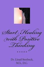 Start Healing with Positive Thinking