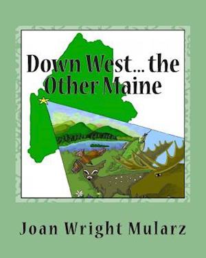 Down West... the Other Maine