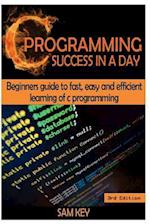 C Programming Success in a Day