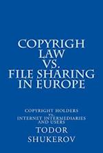 Copyrigh Law vs. File Sharing in Europe
