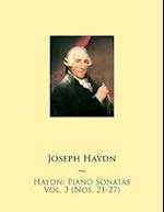 Haydn: Piano Sonatas Vol. 3 (Nos. 21-27) 