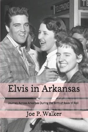 Elvis in Arkansas