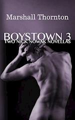 Boystown 3: Two Nick Nowak Novellas 