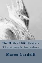 The Myth of XXI Century